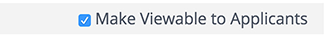 Make Viewable To Applicants On Section