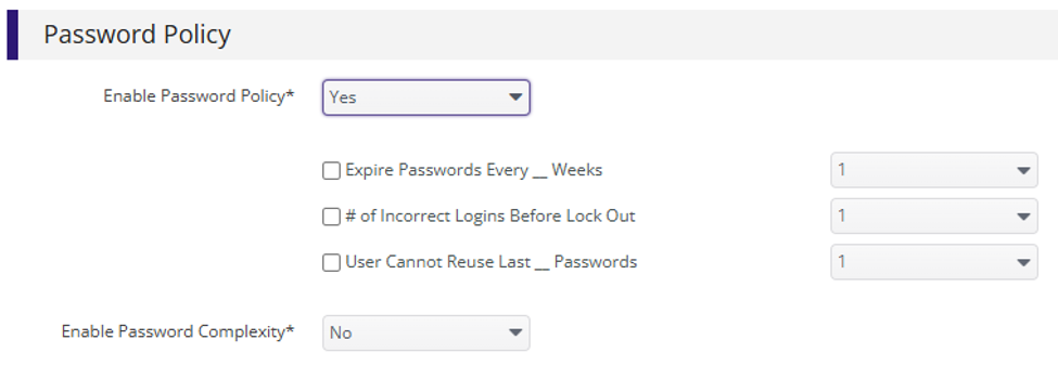 Password Policy section with Enable Password Policy set to Yes, showing unchecked options for Expire Passwords Every __ Weeks, # of Incorrect Logins Before Lock Out, and User Cannot Reuse Last __ Passwords, and Enable Password Complexity set to No