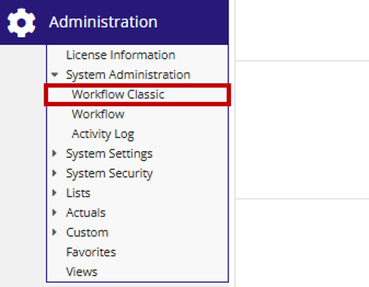 Screenshot of the Administration menu with System Administration expanded and the Workflow Classic menu item outlined in red.