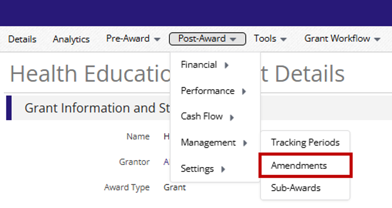 Grant Details page Post-Award menu expanded, showing the Management submenu with Amendments highlighted, alongside Financial, Performance, Cash Flow, and Sub-Awards options.